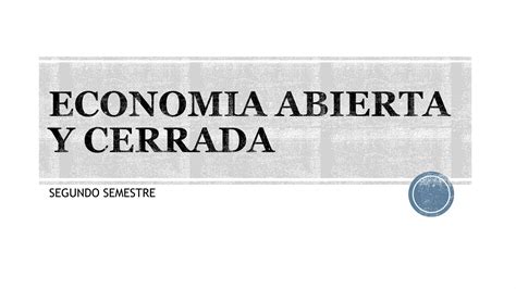 Economia Abierta Y Cerrada Pptx