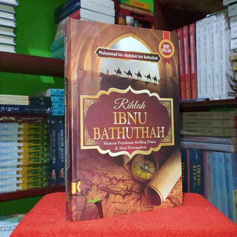 Jual BUKU RIHLAH IBNU BATHUTHAH Memoar Perjalanan Keliling Dunia Di