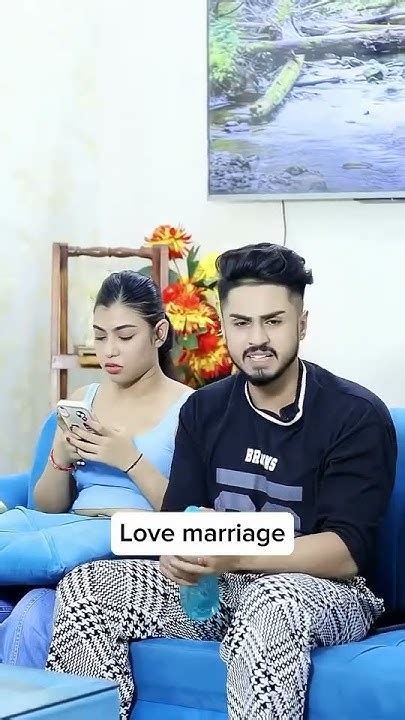 Love Marriage Vs Arrange Marriage 🤣 Shorts Youtube