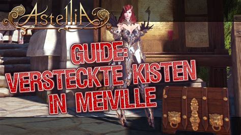 Astellia Guide Versteckte Kisten In Meiville Youtube