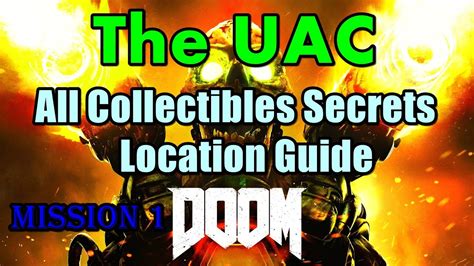 Doom All The Uac Secrets Locations Guide Unlock Upgrades Youtube