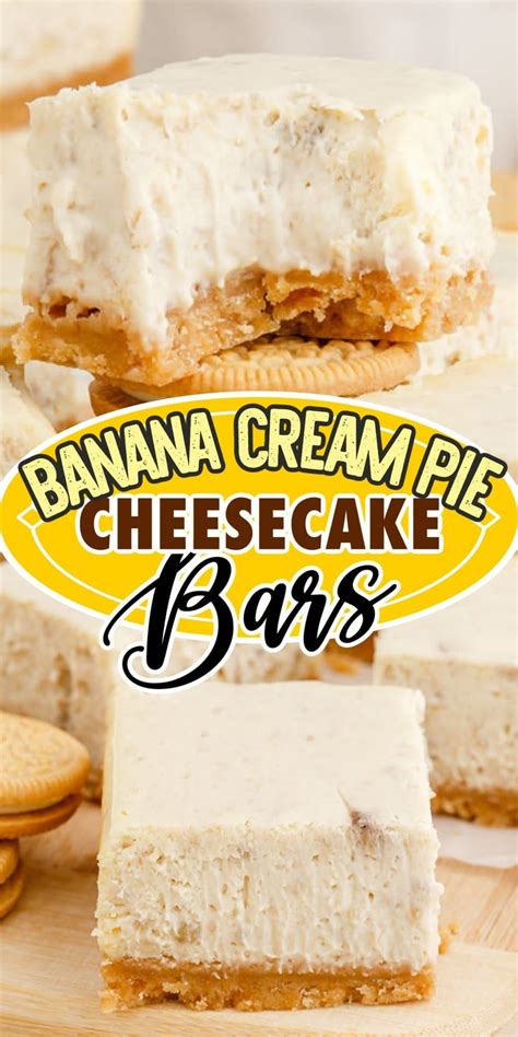 Banana Cream Pie Cheesecake Bars Are The Best Combination Of A Classic