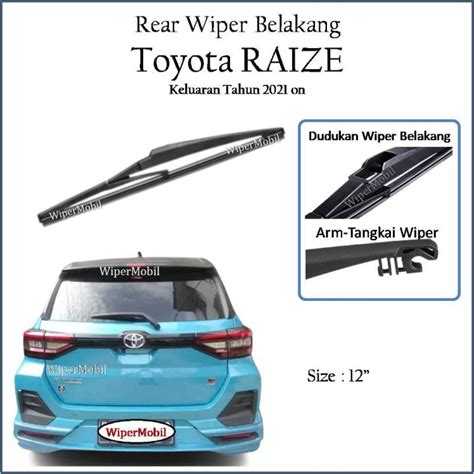 Wiper Belakang Mobil Toyota Raize Lazada