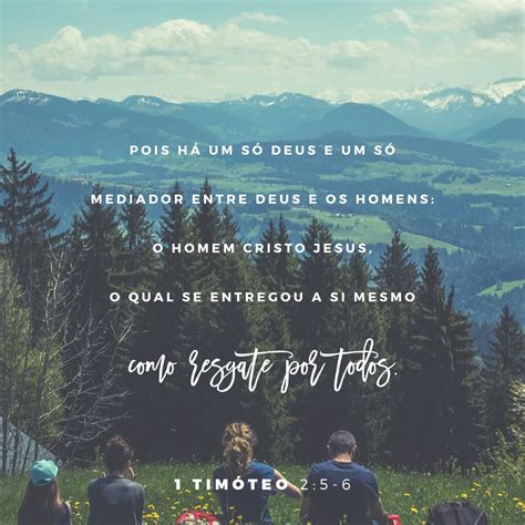 Deus E Jesus É Um Só - Pois: Há um só Deus e um só Mediador entre Deus e a humanidade: o homem ...