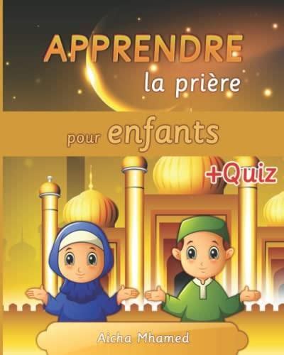 Apprendre la prière pour enfants Guide détaillé étape par étape pour