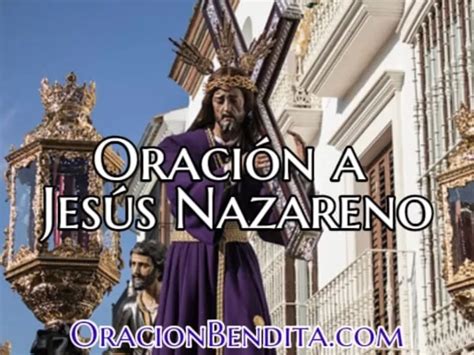 Óración milagrosa a Jesús Nazareno 9 días para pedir lo imposible