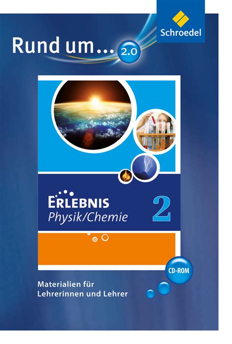 Erlebnis Physik Chemie Ausgabe 2011 für Hauptschulen in Nordrhein