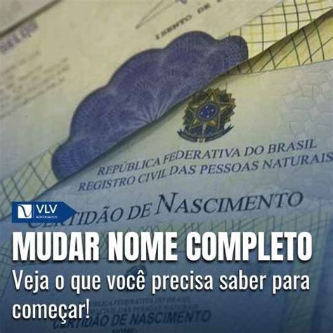 Qual O Nome Completo - Mudar o nome completo é possível? Veja como fazer!