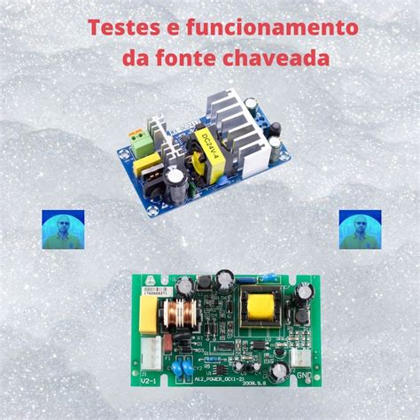 Testes E Funcionamento Da Fonte Chaveada Site Wagner Danielli Tudo