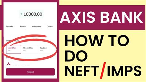 How To Do Imps And Neft Money Transfer In Axis Mobile App Axis Mobile