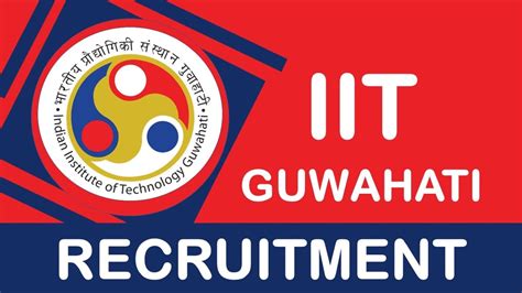 IIT Guwahati Recruitment 2024 Monthly Salary Upto 35960 Check Post