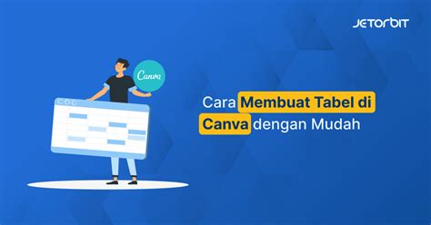 membuat tabel  canva jetorbit blog