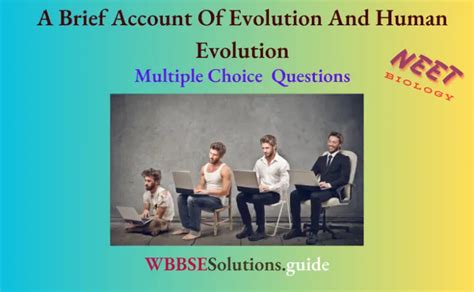 Neet Biology A Brief Account Of Evolution And Human Evolution Mcqs