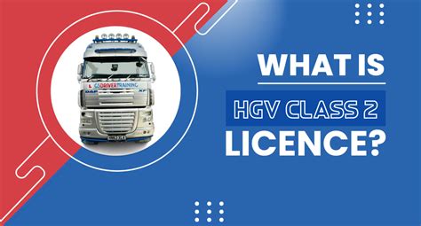 What Is HGV Class 2 Licence GS Driver Training