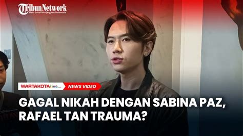 Gagal Menikah Dengan Sabina Paz Rafael Tan Trauma Menjalin Hubungan