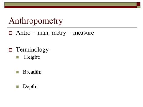 Psyc 552 Ergonomics Biomechanics Lecture 6 Anthropometry Antro Man