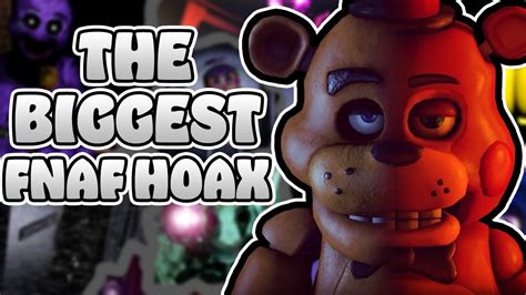 The Biggest Fnaf Hoax Of All Time Youtube