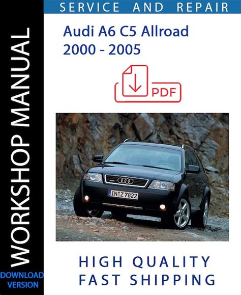 AUDI A6 C5 ALLROAD 2000 - 2005 Service Repair Workshop Manual | Instant ...