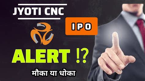 JYOTI CNC IPO Review Apply Or Not Share Market YouTube