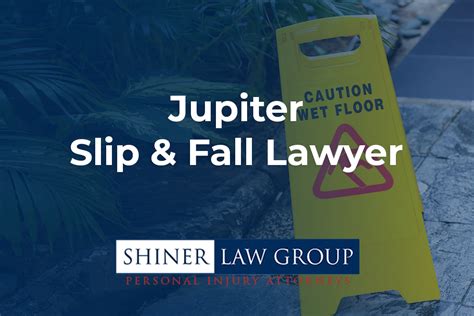 Jupiter Slip And Fall Lawyer Shiner Law Group