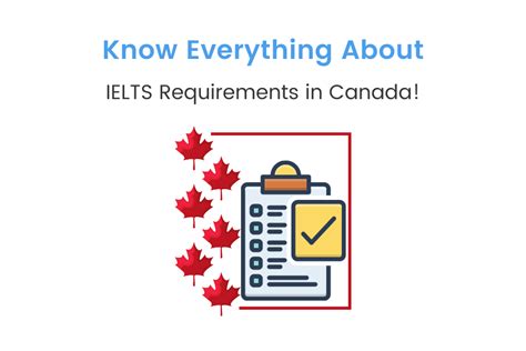 IELTS Requirement For Canada Band Score Student Visa IDreamCareer