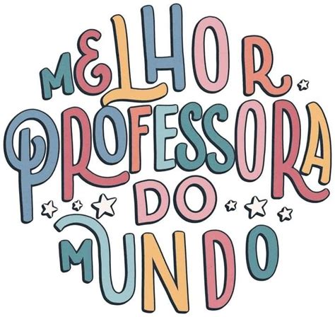 Pin Em Para As Professoras Em Frases Dias Dos Professores Feliz