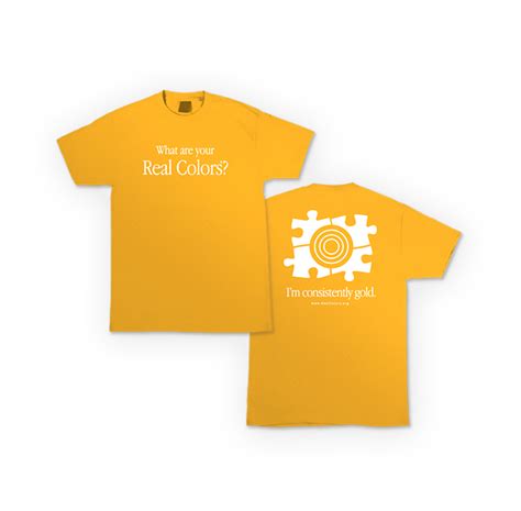 Real Colors T Shirt Im Consistently Gold Real Colors