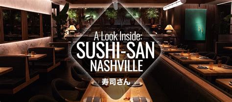 A Look Inside: Sushi-san Nashville | Nashville Guru