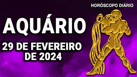 𝐌𝐮𝐢𝐭𝐚 𝐜𝐨𝐢𝐬𝐚 𝐯𝐚𝐢 𝐦𝐮𝐝𝐚𝐫 𝐧𝐚 𝐬𝐮𝐚 𝐯𝐢𝐝𝐚 Aquário 29 de Fevereiro 2024