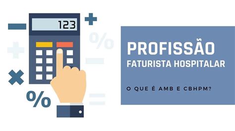 Faturista Hospitalar O Que Faz - Faturista Hospitalar - O que é AMB e CBHPM? - YouTube