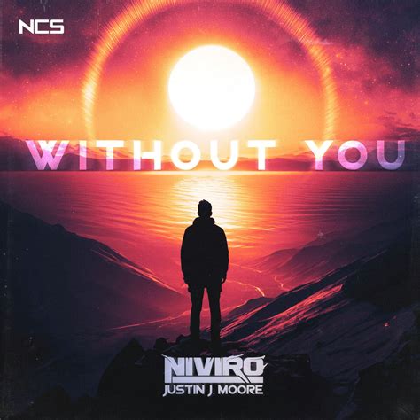 Niviro Justin J Moore Without You Extended Ncs Music