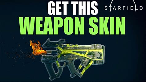 STARFIELD Weapon Skins | 7 Skins You Must Get - YouTube