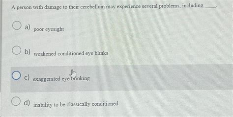 Solved A person with damage to their cerebellum may | Chegg.com