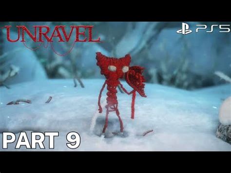Unravel (PS5) 4K HDR 60FPS - Gameplay Walkthrough Part 9 - Rust - YouTube