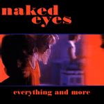 Naked Eyes Fuel For The Fire Lyrics And Tracklist Genius