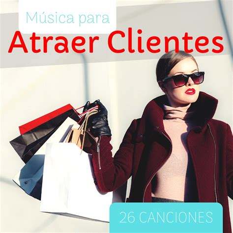 Música para Atraer Clientes 26 Canciones Ambiente Chillout Ventas en