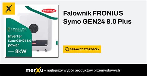 Fronius Falownik Symo Gen Plus Merxu Negocjuj Ceny Zakupy