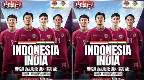 Jadwal Live Gratis Indosiar Dan Link Streaming Timnas Indonesia Vs