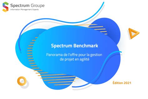 Spectrum Benchmark nouvelle étude sur la gestion de projet Agile