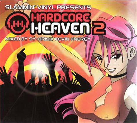 Slammin Vinyl Presents Hardcore Heaven 2 By Sy Brisk Kevin Energy