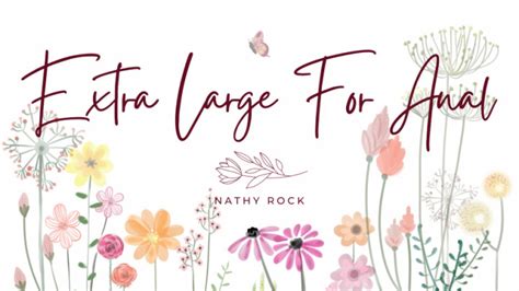 Nathy Rock Extra Large For Anal ManyVids