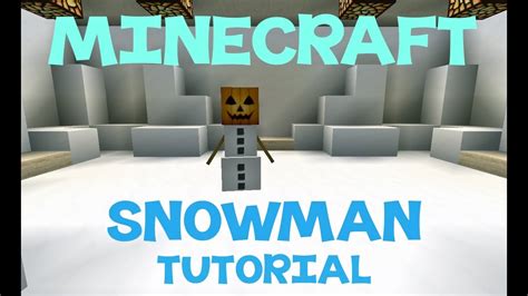 Minecraft Tutorial How To Make A Snow Man Youtube