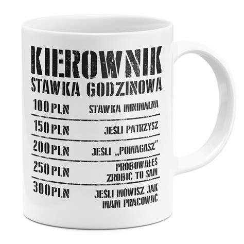 Kubek Stawka Godzinowa Prezent Dla Kierownika Allegro Pl