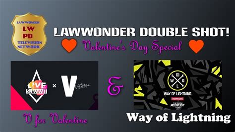 V For Valentine Way Of Lightning LawWonder Double Shot Valentine S