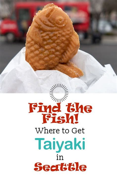 Where To Find Taiyaki In Seattle And Surrounding Areas Seattle Food
