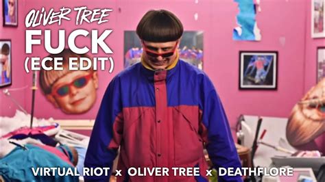 Oliver Tree Fuck E Ns Complete Edit YouTube Music