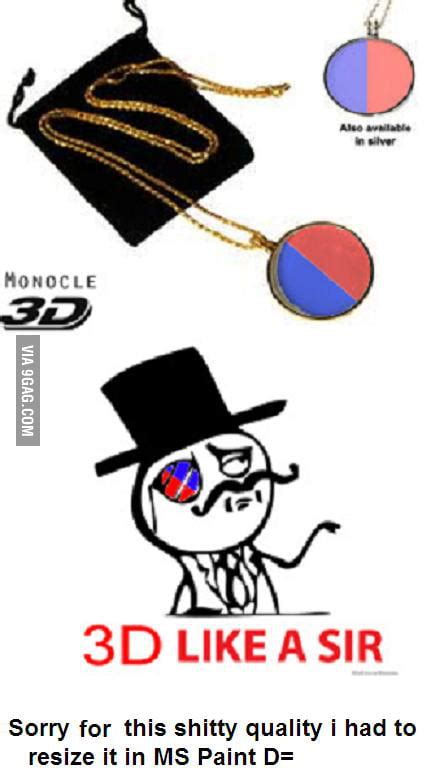 3d Monocle 9gag