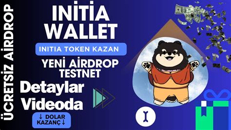 Initia Wallet Erken Erişim Testnet Ücretsiz Airdrop Binlerce Dolar