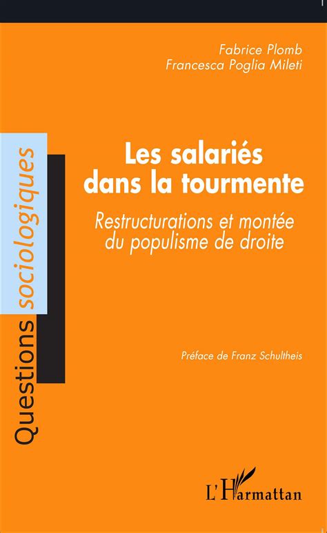 LES SALARIÉS DANS LA TOURMENTE Restructurations et montée du