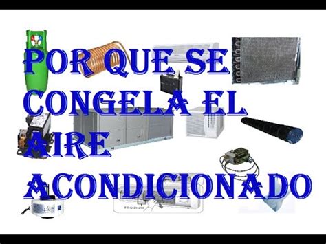 Se Congela Mi Aire Acondicionado Por Completo Aires Acondicionados